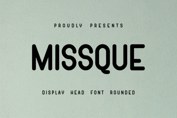 Missque Font: A Modern Display Type for Creative Expression
