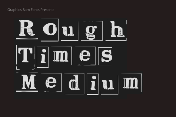 Rough Times Medium Font: A Textured Display Font for Bold Visual Impact