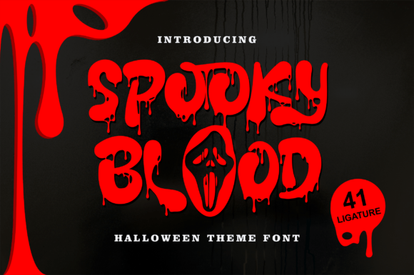 Spooky Blood Font: The Ultimate Choice for Halloween and Horror-Themed Designs